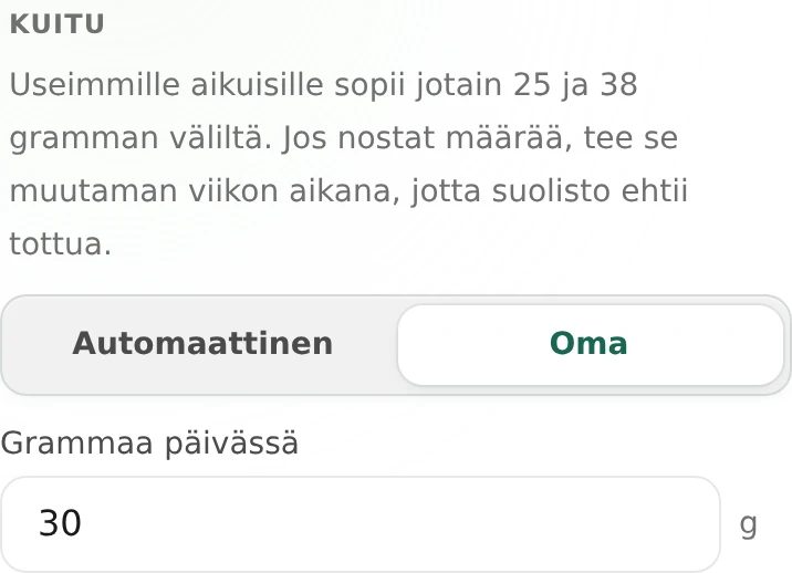 Kuituasetuksissa on valittu oma tavoite, 30 g päivässä